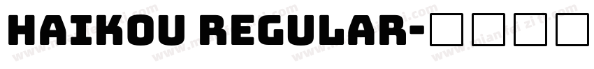 HAIKOU Regular字体转换
